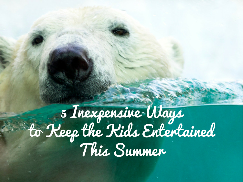 5 Inexpensive Ways to Keep the Kids Entertained This Summer -