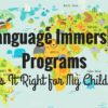 Language Immersion Programs – Is It Right for My Child? null (15)