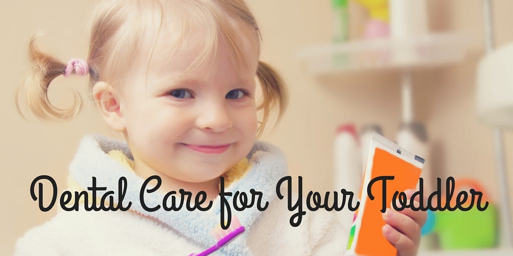 Dental Care for Your Toddler