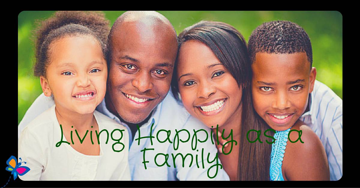 Living Happily as a Family