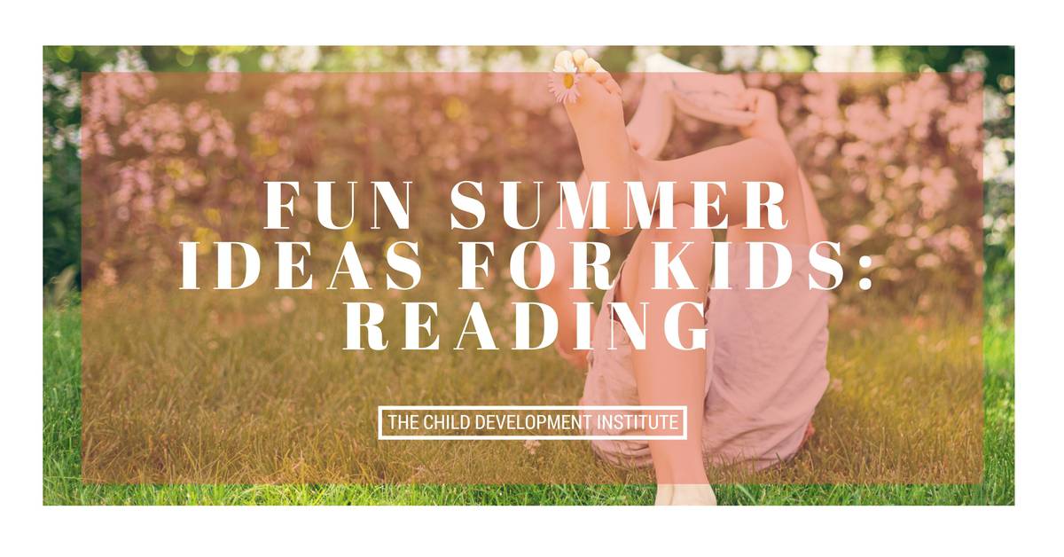 Fun Summer Ideas for Kids- Reading