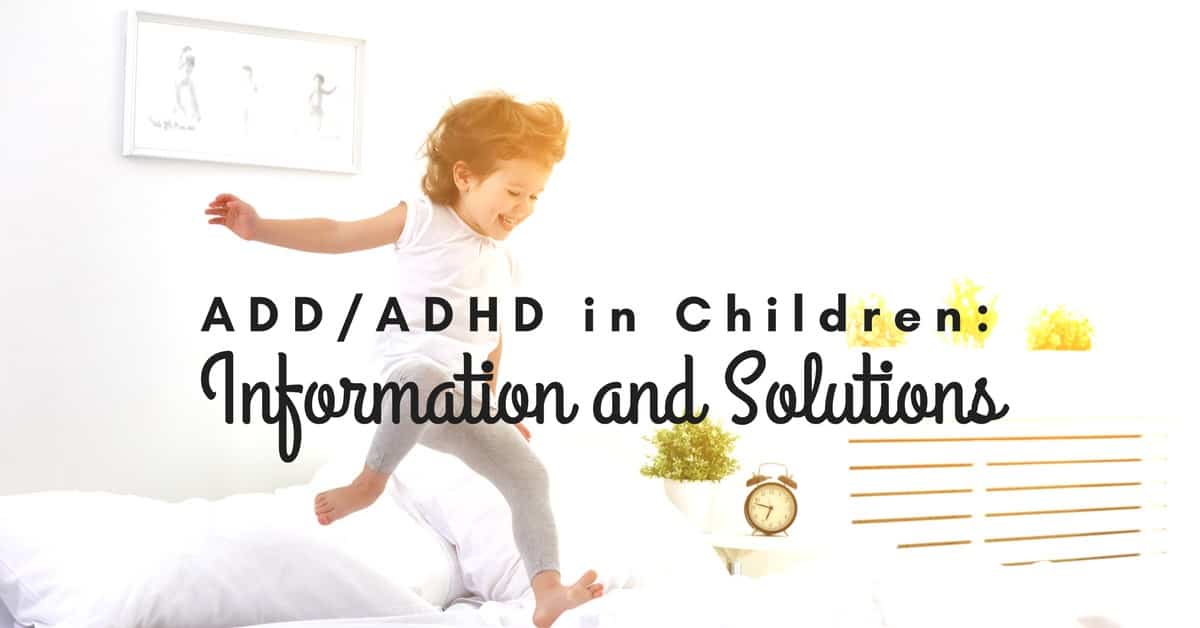 ADD-ADHD in Children- Information and Solutions_mini