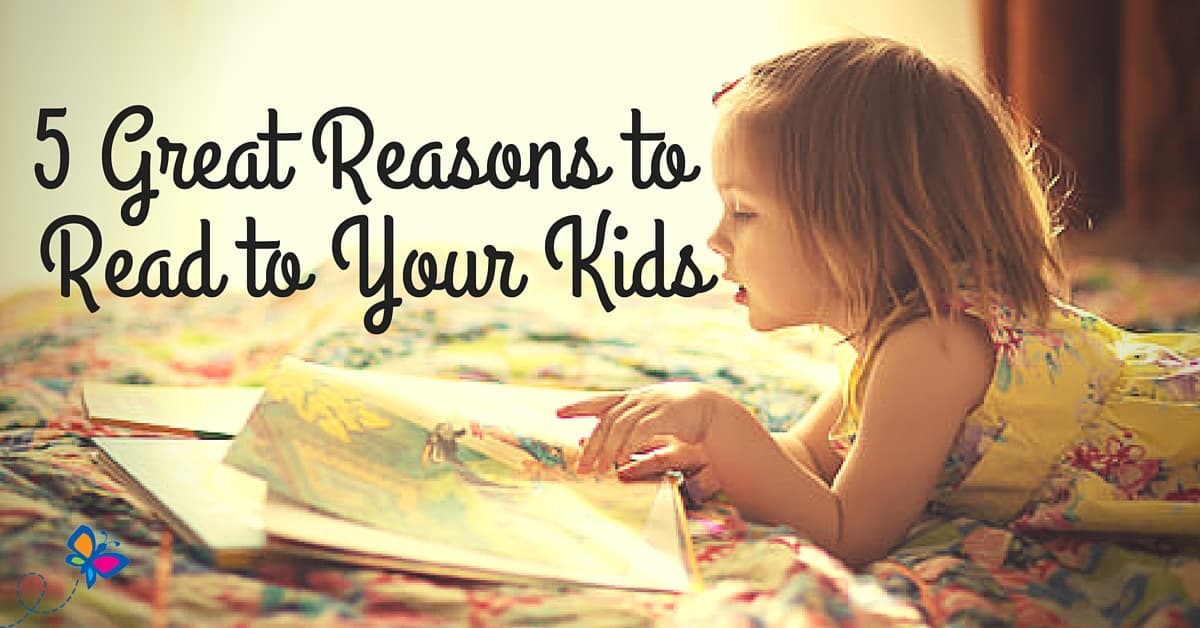 5 Great Reasons to Read to Your Kids