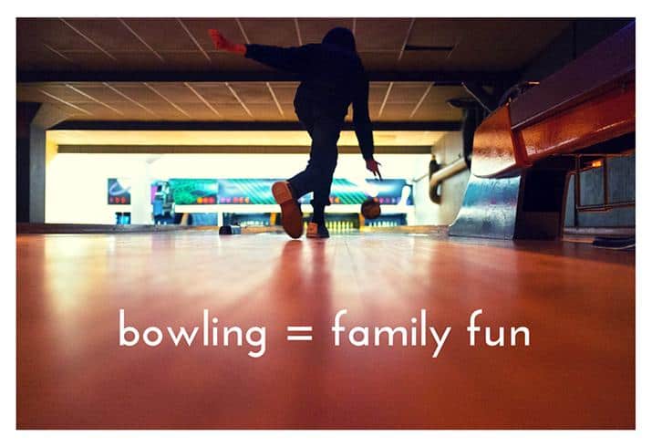 bowling = family fun 715