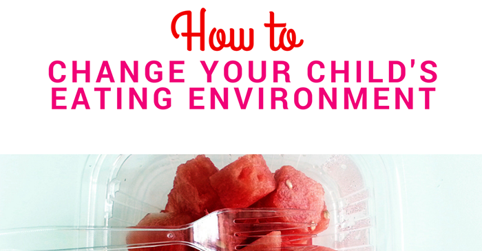 How to Change Your Child’s Eating Environment How to Change Your Child's Eating Environment 484x252