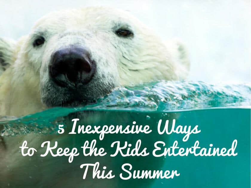5 Inexpesnive Ways to Keep the Kids (1)