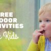 Free Indoor Activities for Kids Free Indoor Activities for Kids