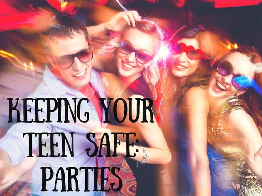 Keeping Your Teen Safe- Parties