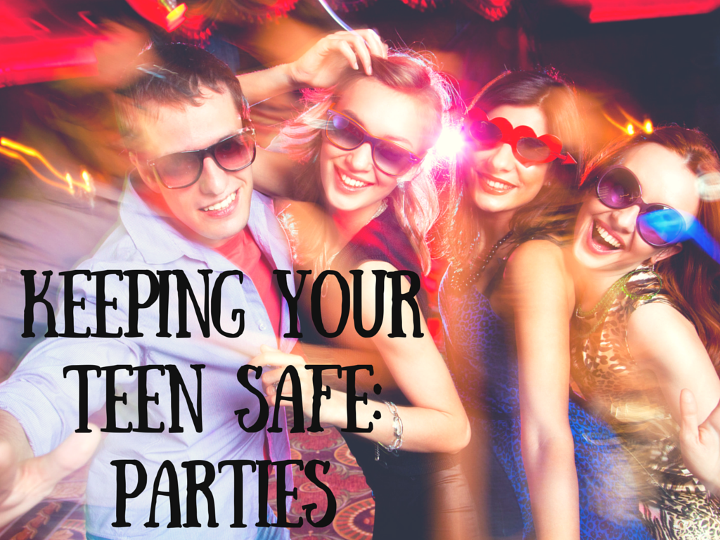 Keeping Your Teen Safe Parties