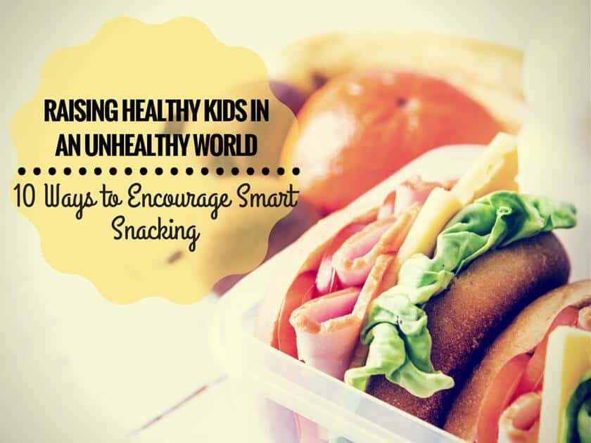 Raising Healthy Kids in an Unhealthy