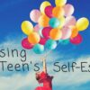 Raising Your Teen’s Self-Esteem Untitled design (43)