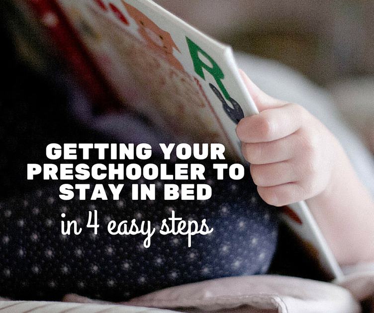 Getting Your Preschooler to Stay in Bed in 4 Easy Steps