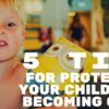 5 Tips for Protecting Your Child from Becoming Obese 5 tips (4)