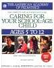 Caring for Your School Age Child: Ages 5-12