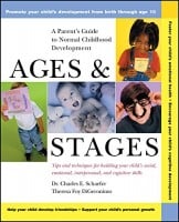 Ages and Stages: A Parent's Guide to Normal Childhood Development