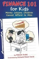 Finance 101 for Kids: Money Lessons Children Cannot Afford to Miss 