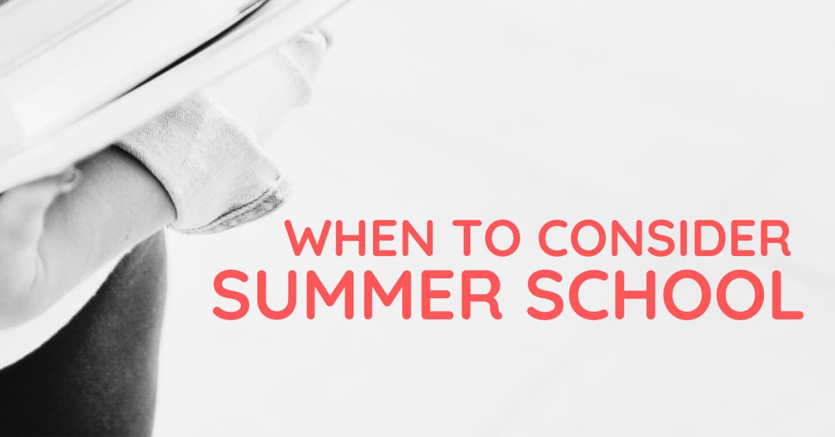 When to Consider Summer School | Child Development Institute