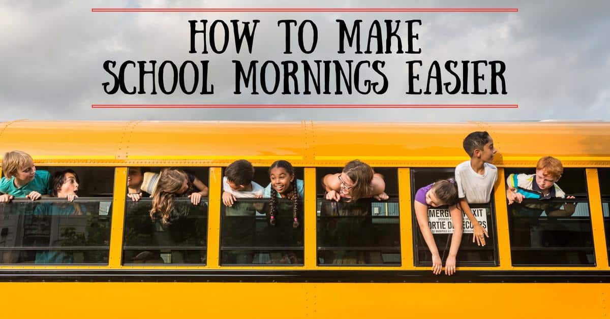 How To Make School Mornings Easier