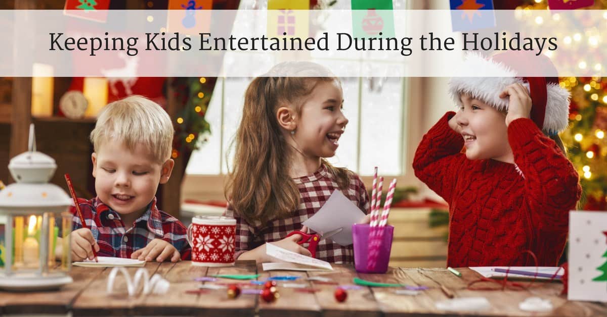 Clever Ways to Keep Kids Entertained During the Holidays_mini