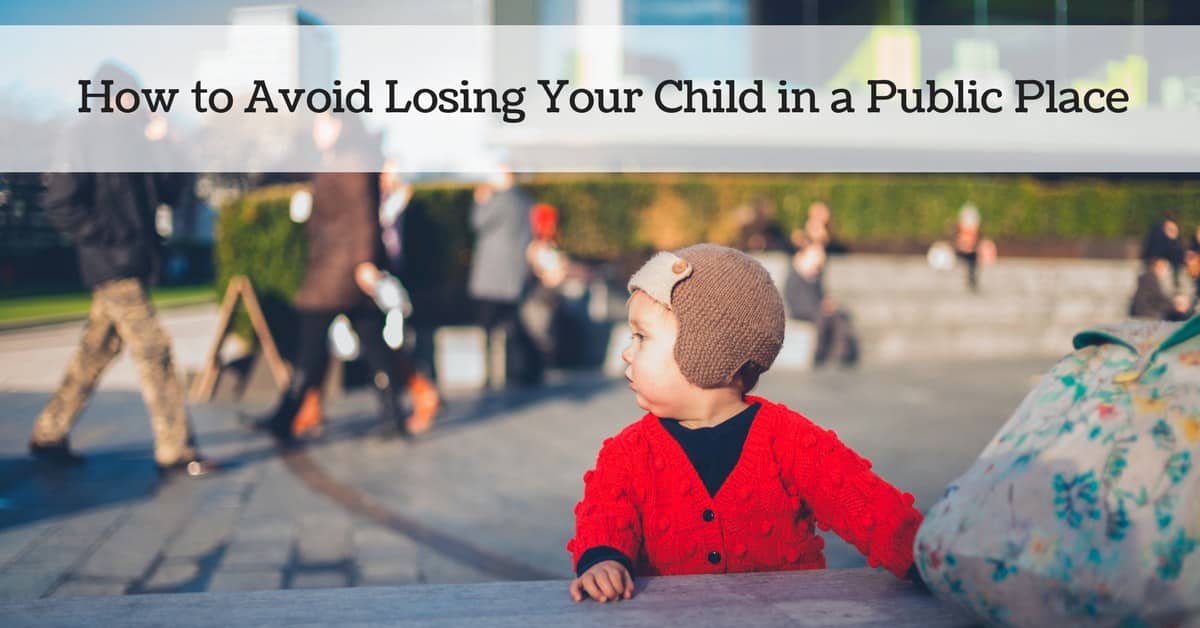 How to Avoid Losing Your Child in a Public Place_mini